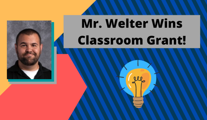 Mr.+welter+wins+classroom+grant%21